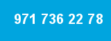 971 736 22 78